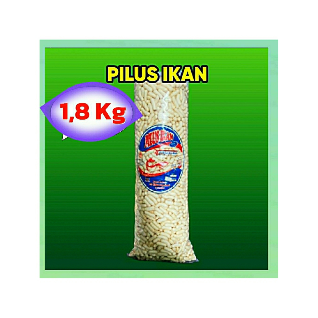 PILUS IKAN KEMASAN BAL 1,8 KG.