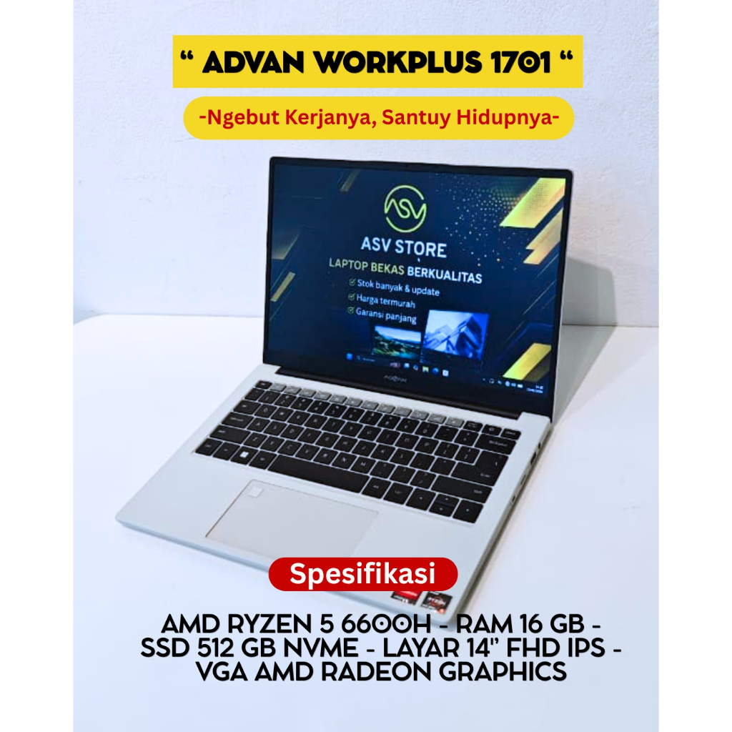 ADVAN WORKPLUS 1701 AMD RYZEN 5 6600H RAM 16GB SSD 512GB LAPTOP 14 INCH EDITING RENDERING MULTITASKI