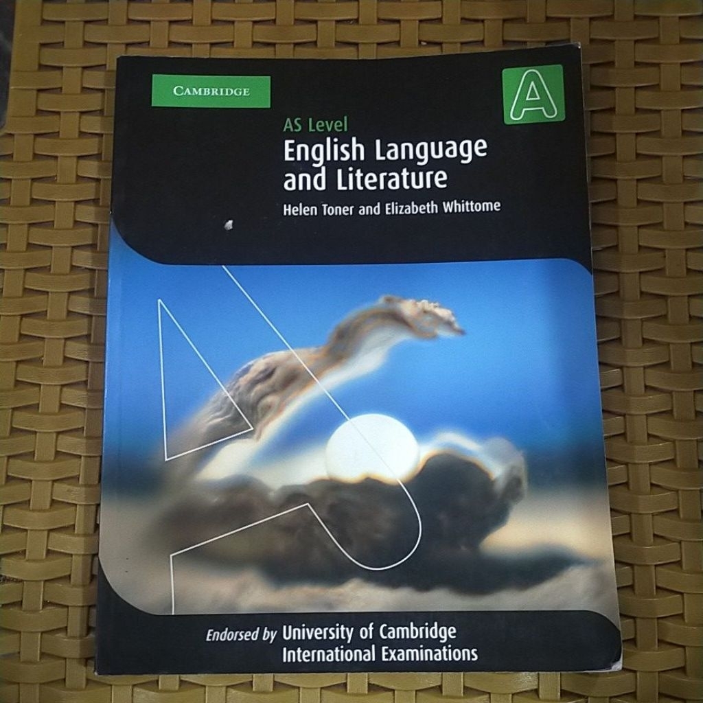 AS LEVEL / ENGLISH LANGUAGE AND LITERATURE / HELEN TONER AND ELIZABETH WHITTOME / ORIGINAL