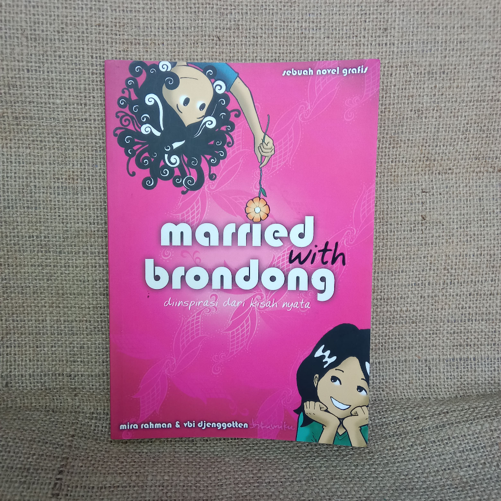 [ORI Preloved] Novel Grafis MARRIED WITH BRONDONG - Mira Rahman & VBI Djenggotan