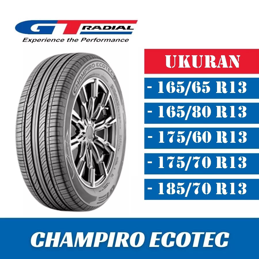 BAN MOBIL GT RADIAL CHAMPIRO ECOTEC UKURAN 165/65 165/80 175/60 175/70 185/70 R13 BAN MOBIL GT RING 