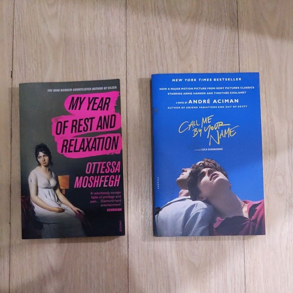 (preloved) My Year of Rest and Relaxation - Otessa Moshfegh & Call Me By Your Name - André Aciman