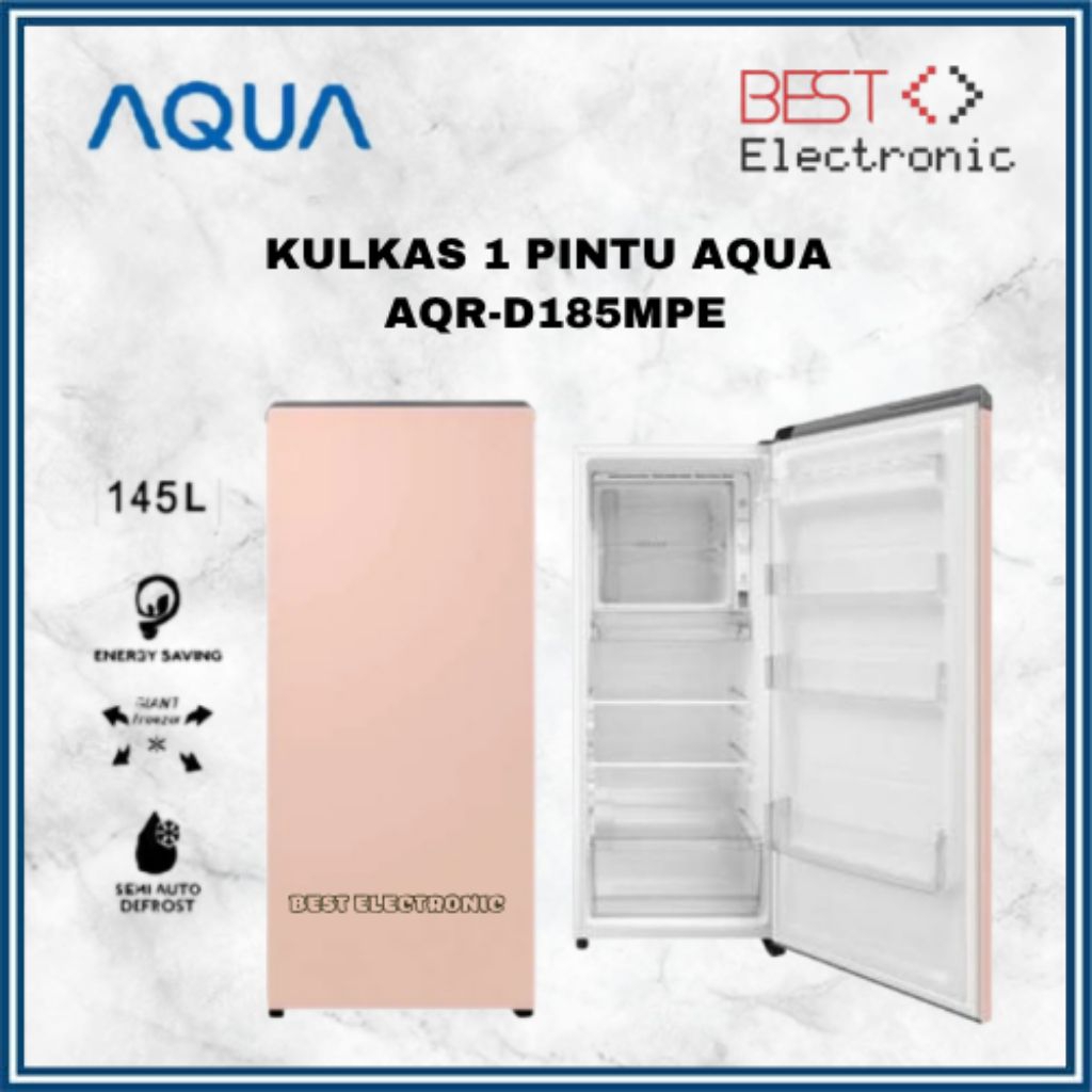 KULKAS AQUA 1 PINTU AQR-D185 MBE / MPE / MME /AQR D185 / AQR D 185