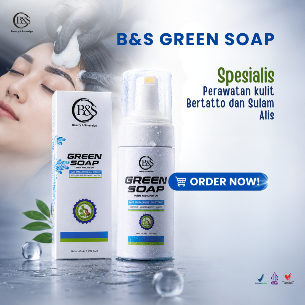 B&S Green Soap with Natural Oil sabun pembersih setelah melakukan Tatto dan Sulam Alis