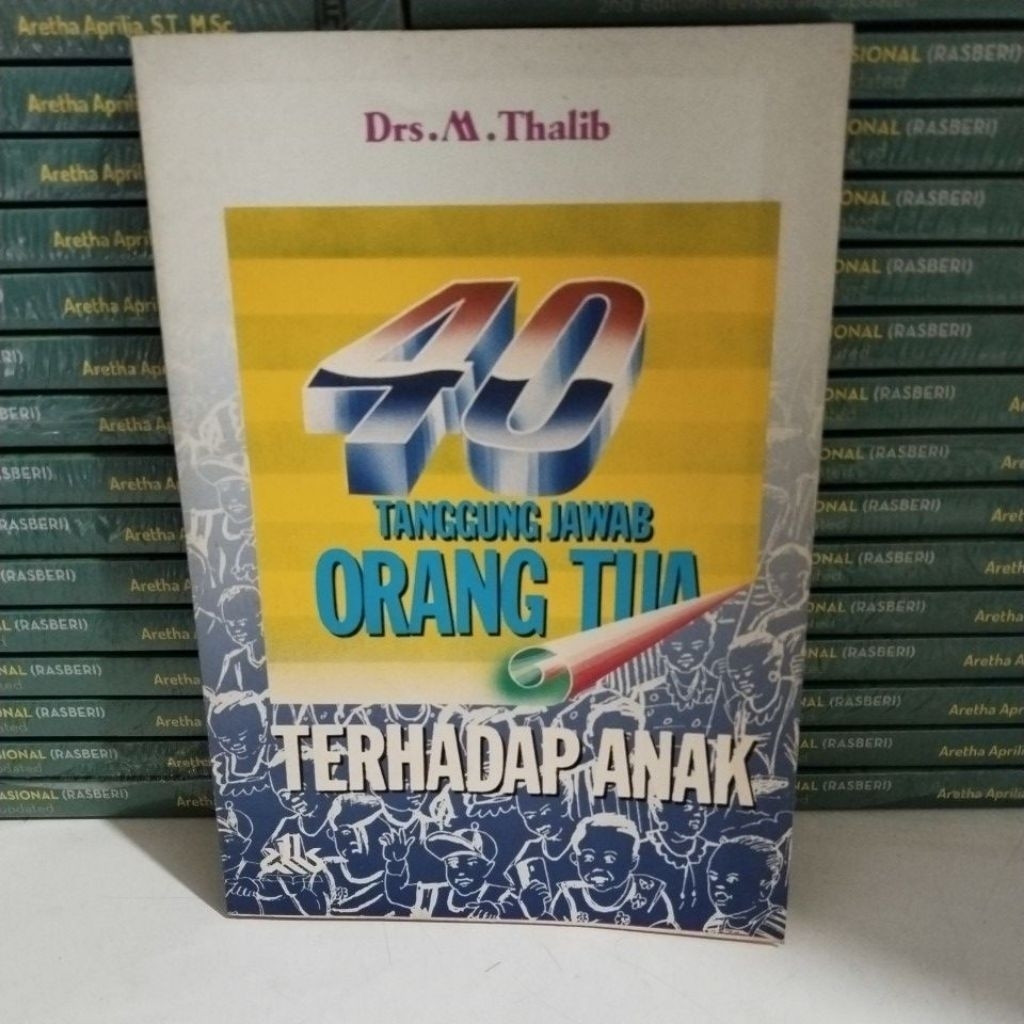BUKU 40 TANGGUNG JAWAB ORANG TUA TERHADAP ANAK