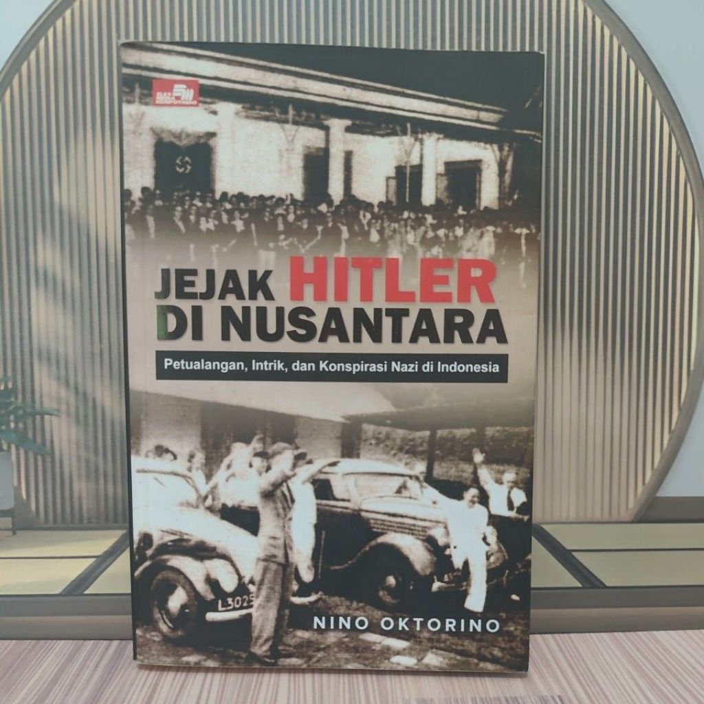 Buku Jejak Hitler di Nusantara - Nino Oktorino | Sejarah Nazi di Indonesia & Konspirasi Dunia