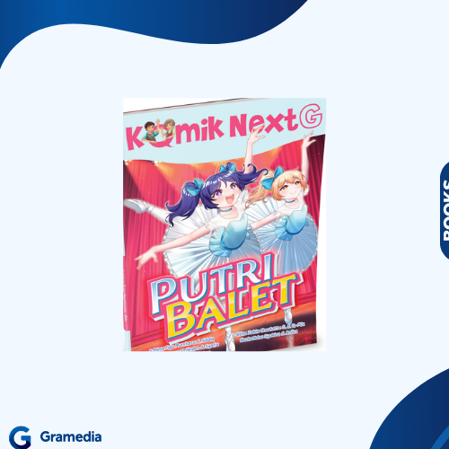 Gramedia Medan - KOMIK NEXT G VOL. 656: PUTRI BALET