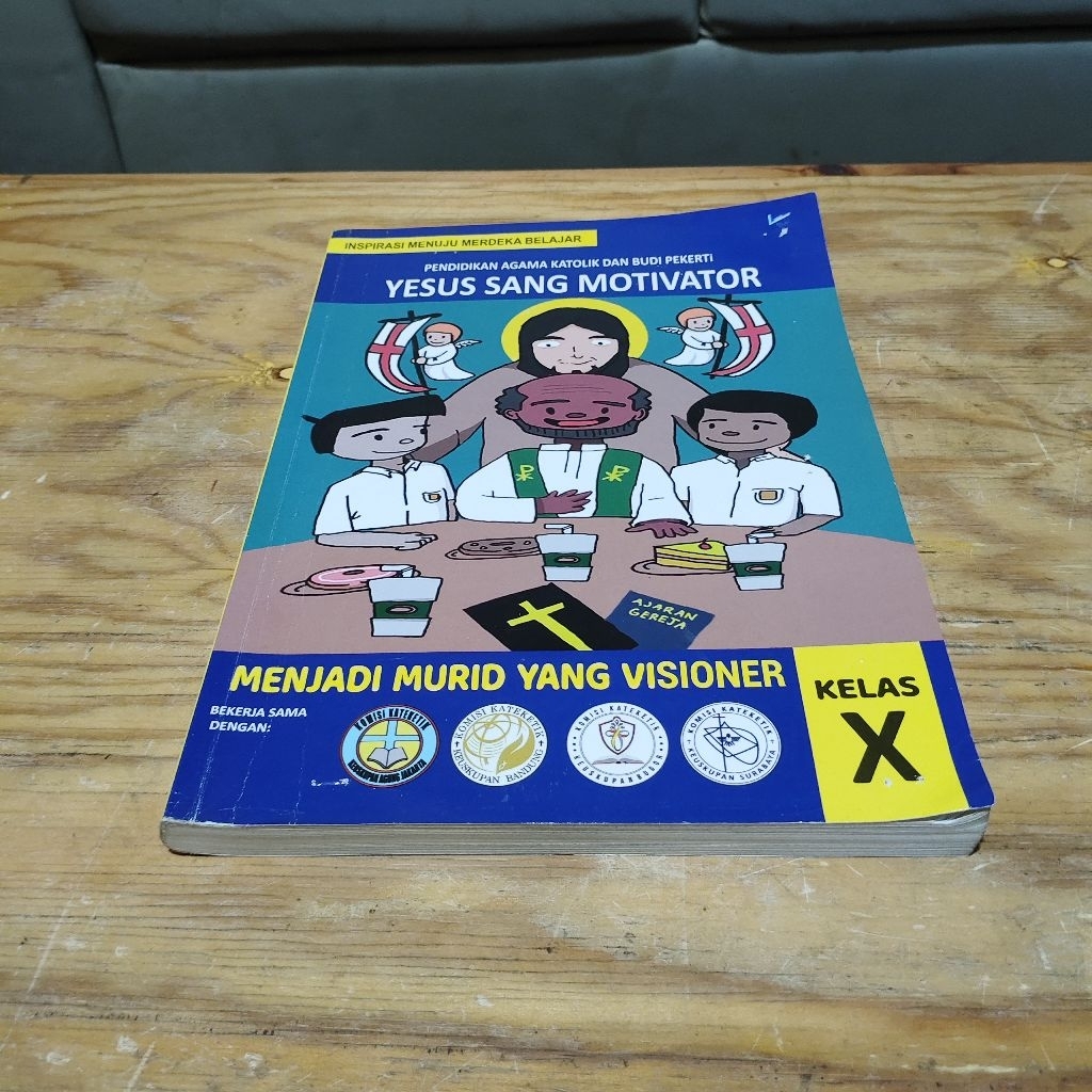 Buku Yesus Sang Motivator Menjadi Murid yang Visioner P.Agama Katolik & Budi Pekerti Kelas X SMA