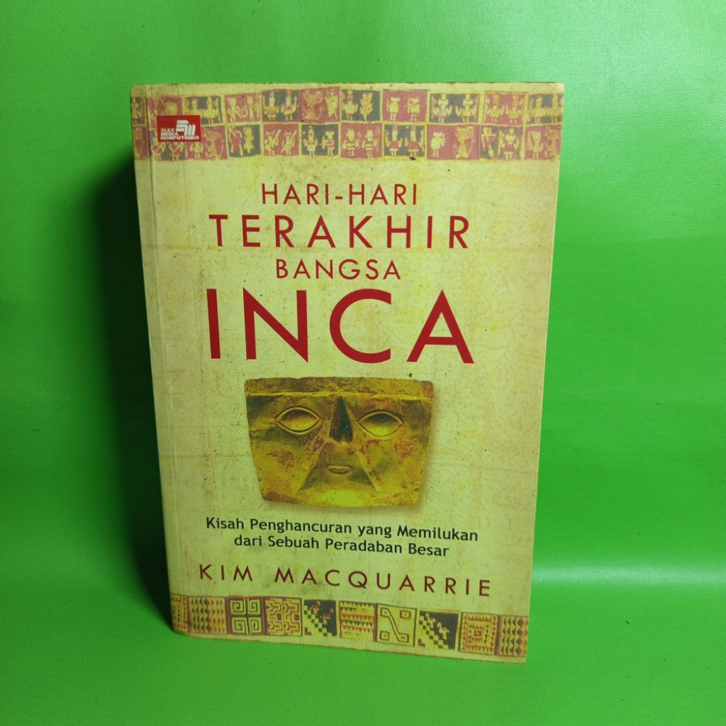 Buku Hari-Hari Terakhir Bangsa Inca - Kim Macquarrie