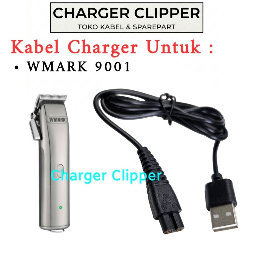 Kabel Charger Wmark NG 9001 Pengisi Daya Mesin Cukur Wmark Charger Clipper #X