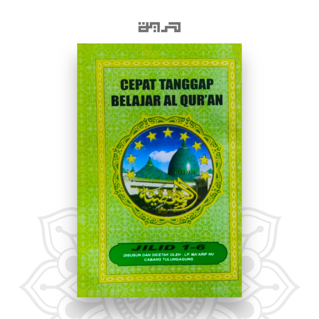 Cepat Tanggap Belajar Al-Qur'an Quran An-Nahdliyah Jilid 1-6
