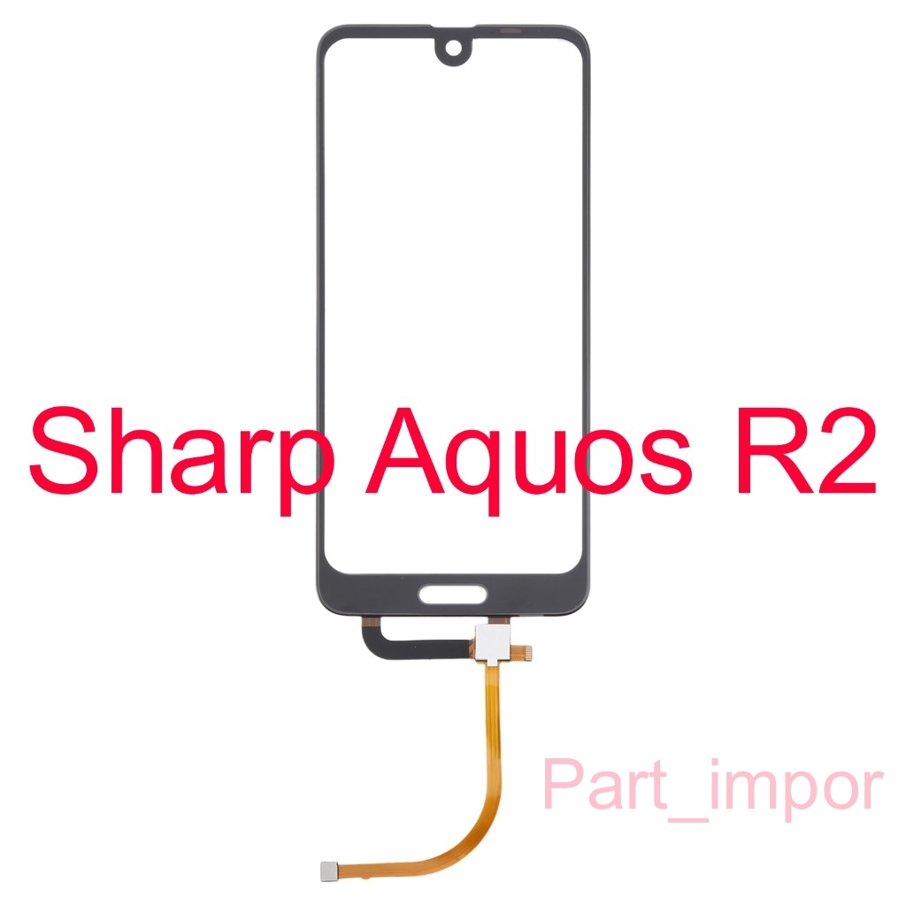 TouchScreen Only Sharp Aquos R2 / 706SH / SHV42