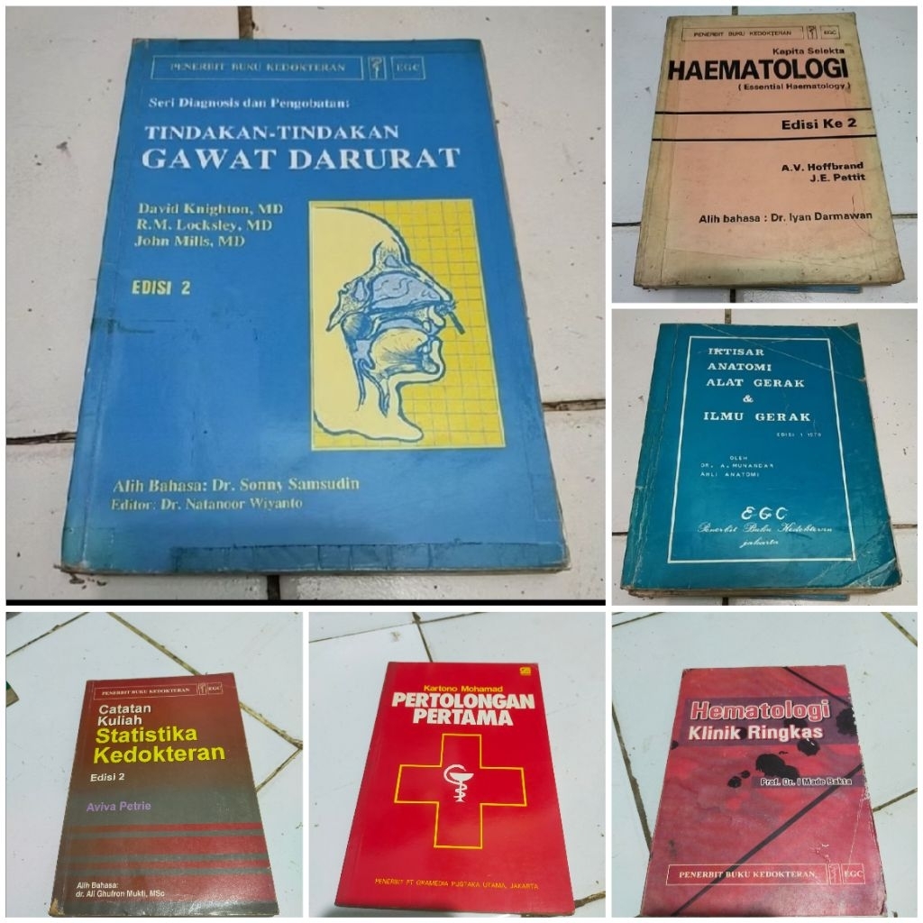 ORIGINAL TINDAKAN TINDAKAN GAWAT DARURAT/ KAPITA SELEKTA HEMATOLOGI/ INTISARI ANATOMI ALAT GERAK / H