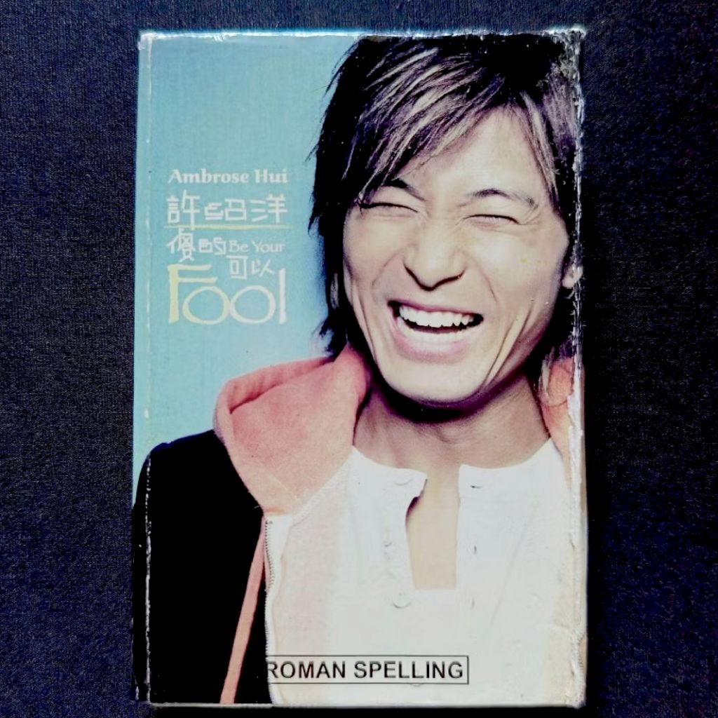 Kaset Ambrose Hui - Be Your Fool (Mandarin)
