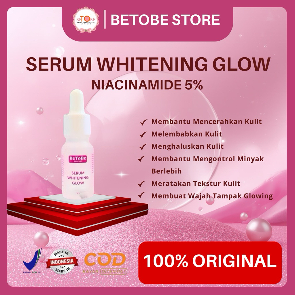 Betobe Serum Whitening Glow Membantu Meratakan WAna Kulit, Menghaluskan Kulit Dan Melembabkan Kulit