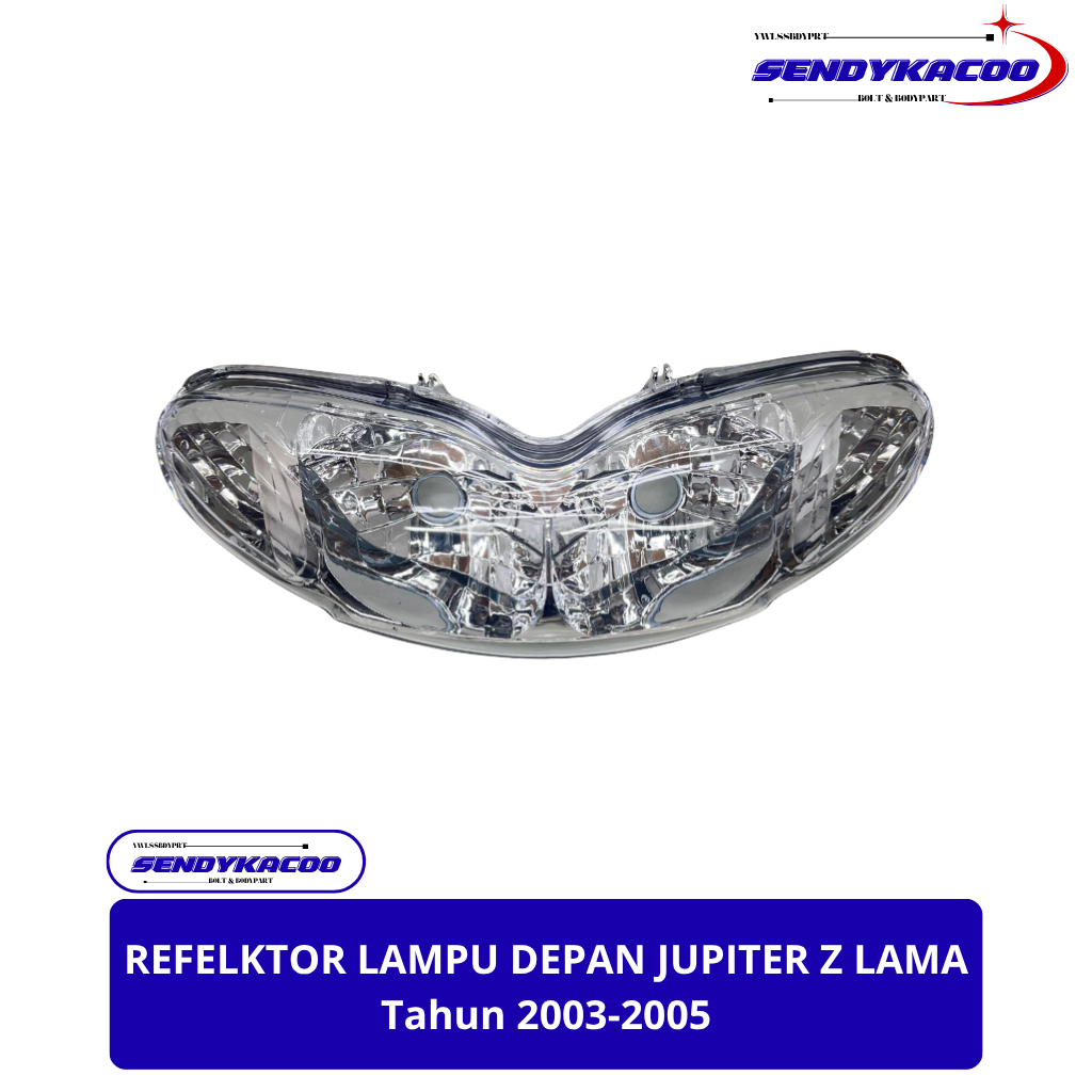 Reflektor Depan Jupiter Z lama / Lampu depan Jupiter Z lama