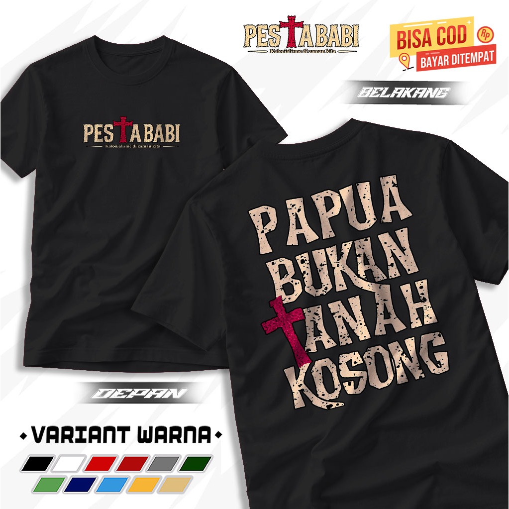 Kaos Pesta Babi Kaos Distro Papua Bukan Tanah Kosong Bahan Premium Soft PE 24S