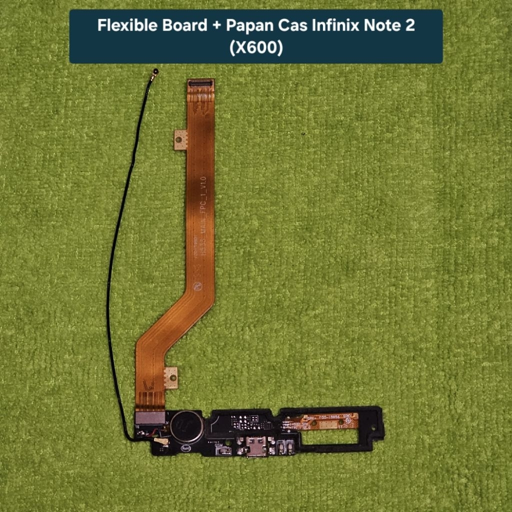 Flexible Board + Papan Cas Infinix Note 2 (X600) Asli 100% Original Copotan