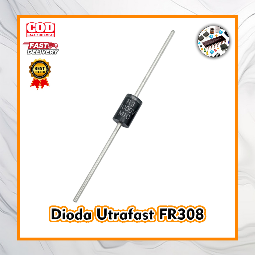 Dioda Ultrafast FR 308 Diode FR 308 ORIGINAL