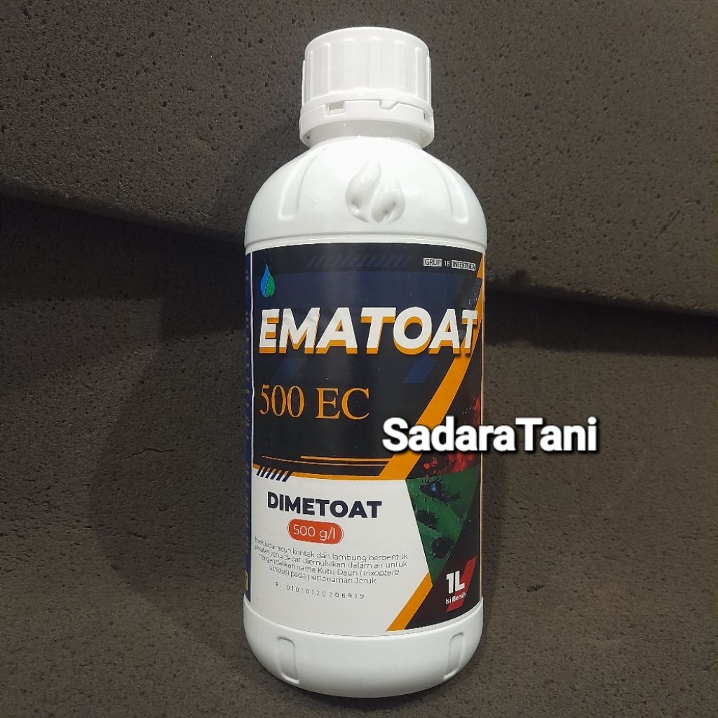 insektisida EMATOAT 500EC 1 LITER Bahan aktif : DIMETOAT 500g/l