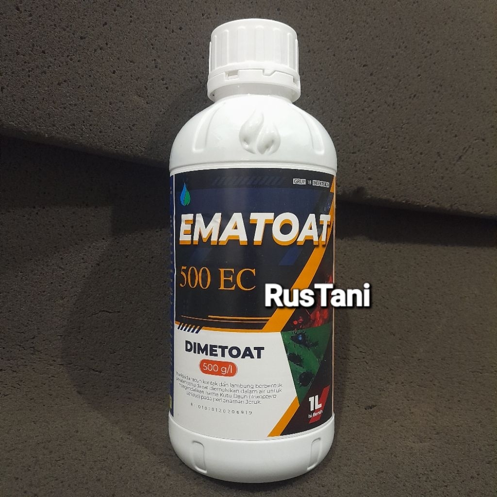 insektisida EMATOAT 500EC 1 LITER Bahan aktif : DIMETOAT 500g/l