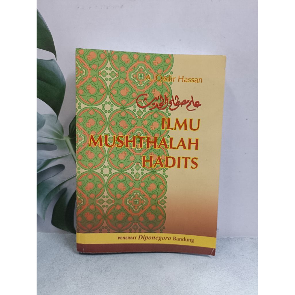 Ilmu Mushthalah Hadits A. Qadir Hassan.