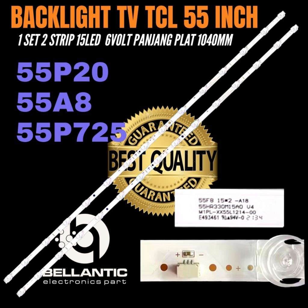 BACKLIGHT TV LED TCL 55 INCH TCL 55A8-55A20- 55P725 BACKLIGHT TV 55 INCH
