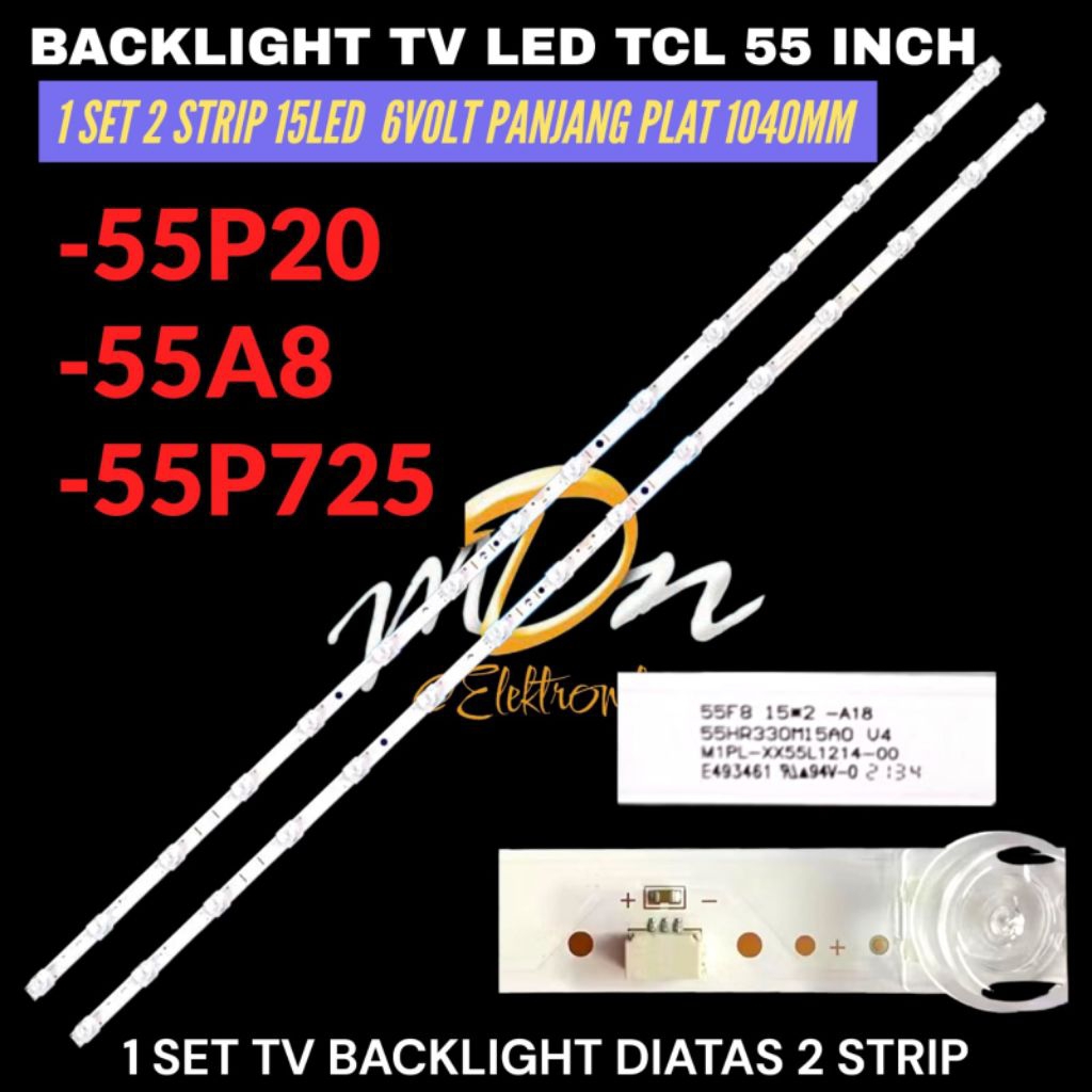BACKLIGHT TV LED TCL 55 INCH 55A20- 55A8- 55P725 BACKLIGHT TV LED TCL