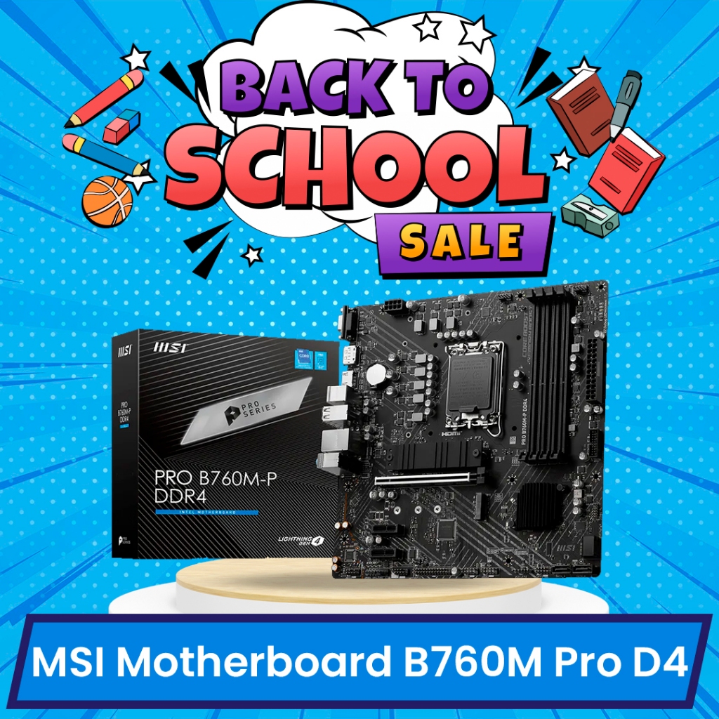 MSI Motherboard B760M Pro D4 Intel LGA1700 B760 DDR4 [B760M-P DDR4]