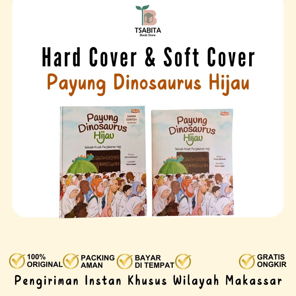 Buku Anak Payung Dinosaurus Hijau Sebuah Kisah Perjalanan Haji by Grow the seed