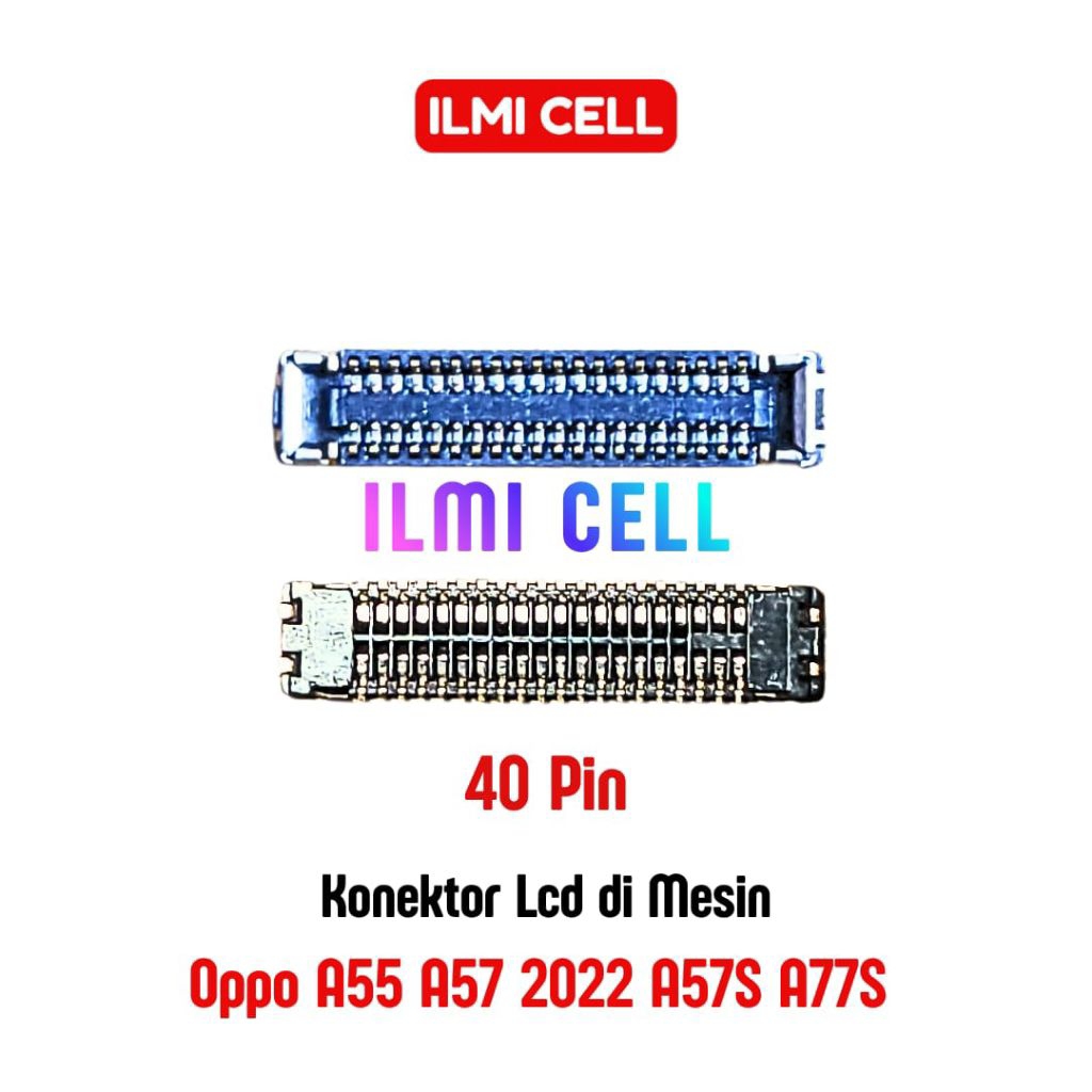 KONEKTOR LCD DI MESIN OPPO A55/A57 2022/A57S/A77S