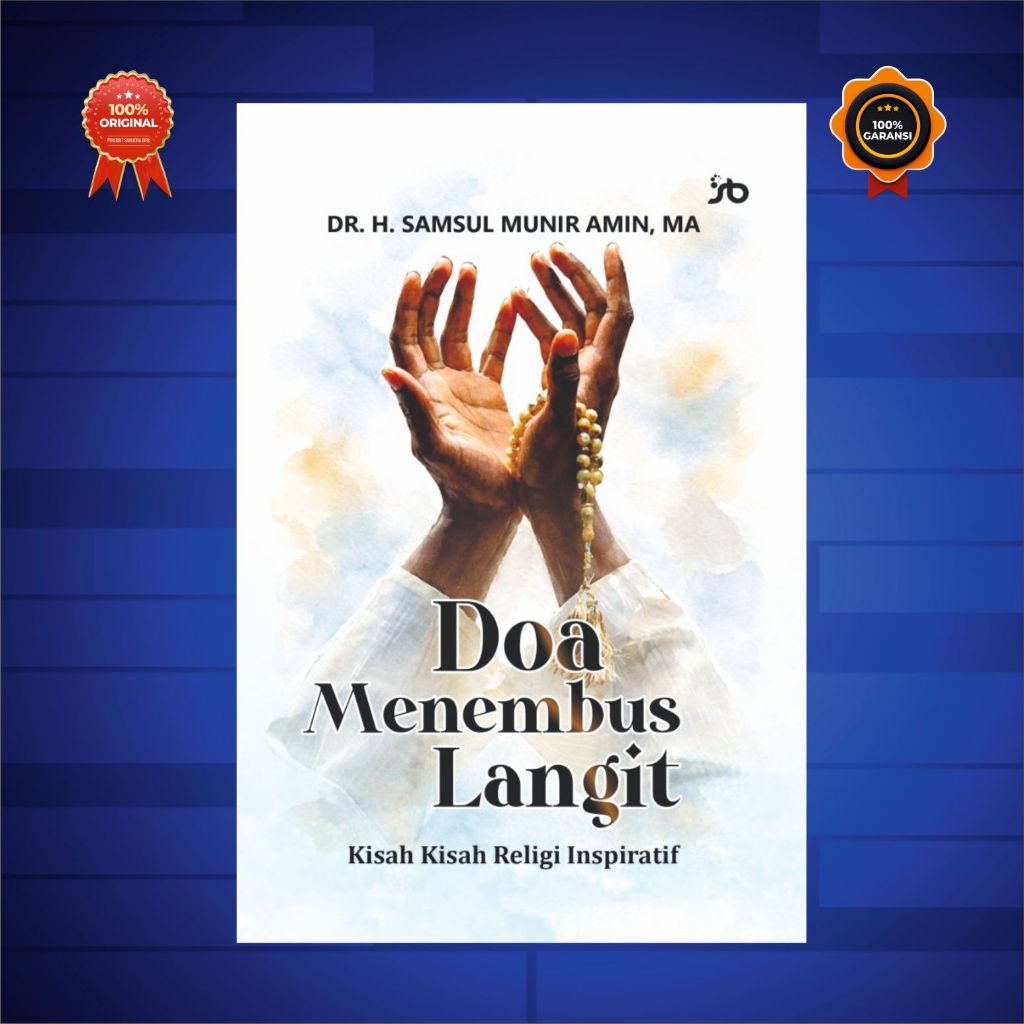 Doa menembus langit : kisah-kisah religi inspiratif