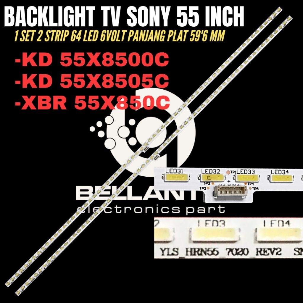 BACKLIGHT TV LED SONY 55 INCH KD-55X8500C- KD-55X8505C- XBR-55X850C BACKLIGHT TV SONY 55 INCH