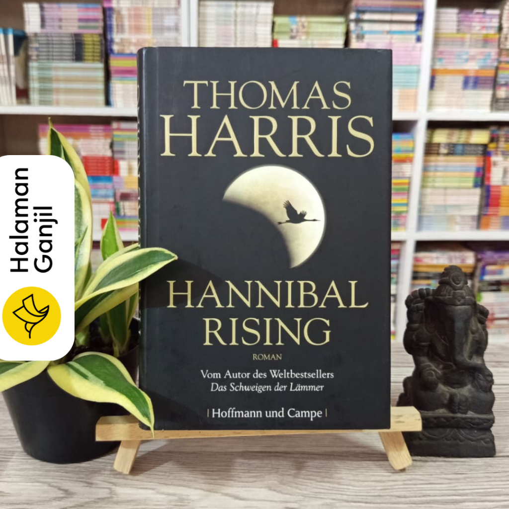 Novel B. jerman : Hannibal Rising (Edisi Hard Cover) - Thomas Harris -  Hoffmann und Campe