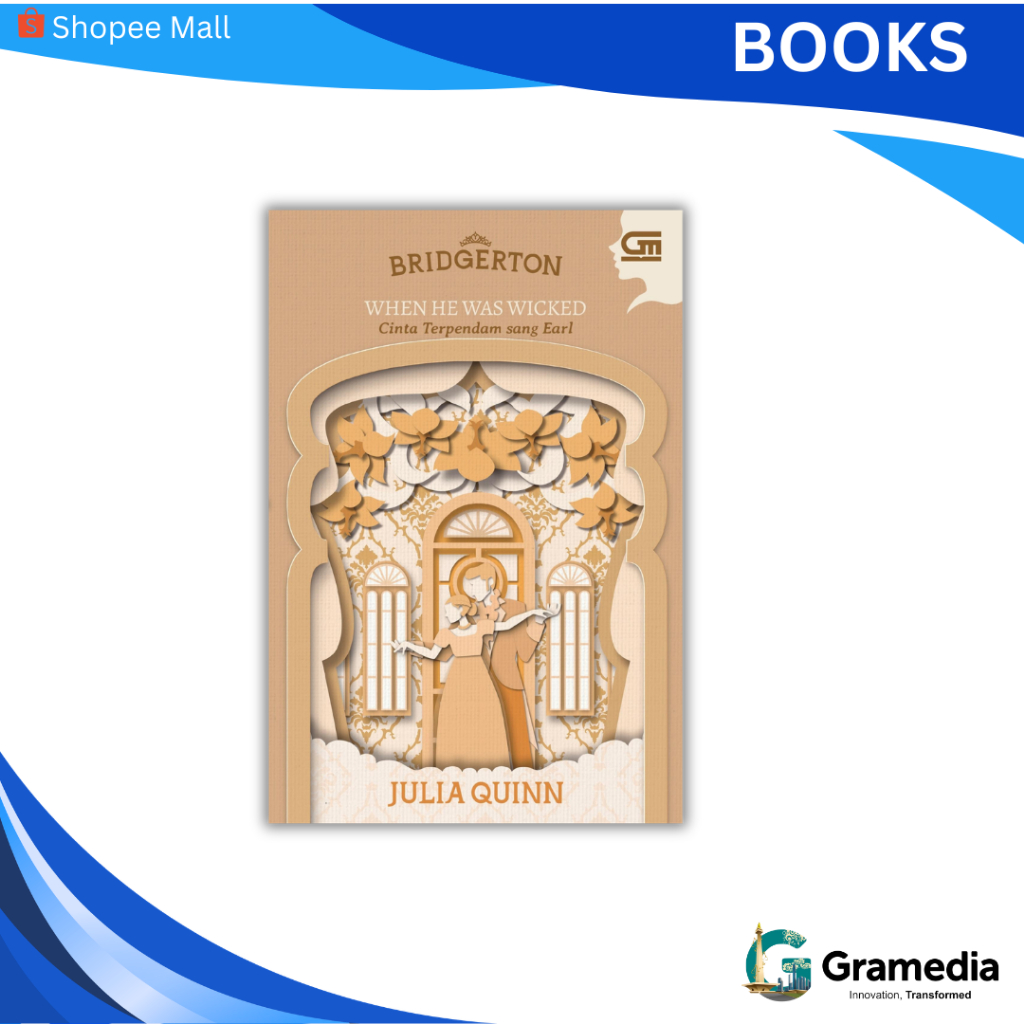 Gramedia MKG - Novel Bridgerton : Cinta Terpendam sang Earl (When He was Wicked) (Julia Quinn)