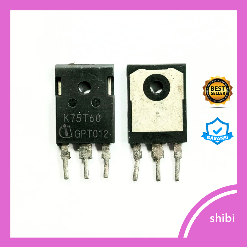 K75T60A GARANSI IGBT 75T60 K75T60 75A 600V BONGKARAN