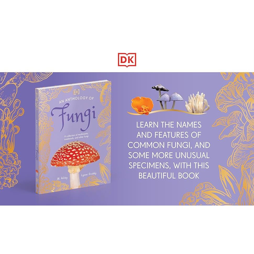 An Anthology of Fungi - Ensiklopedia Jamur Dunia untuk Anak Hardcover English | Buku Sains Alam DK L