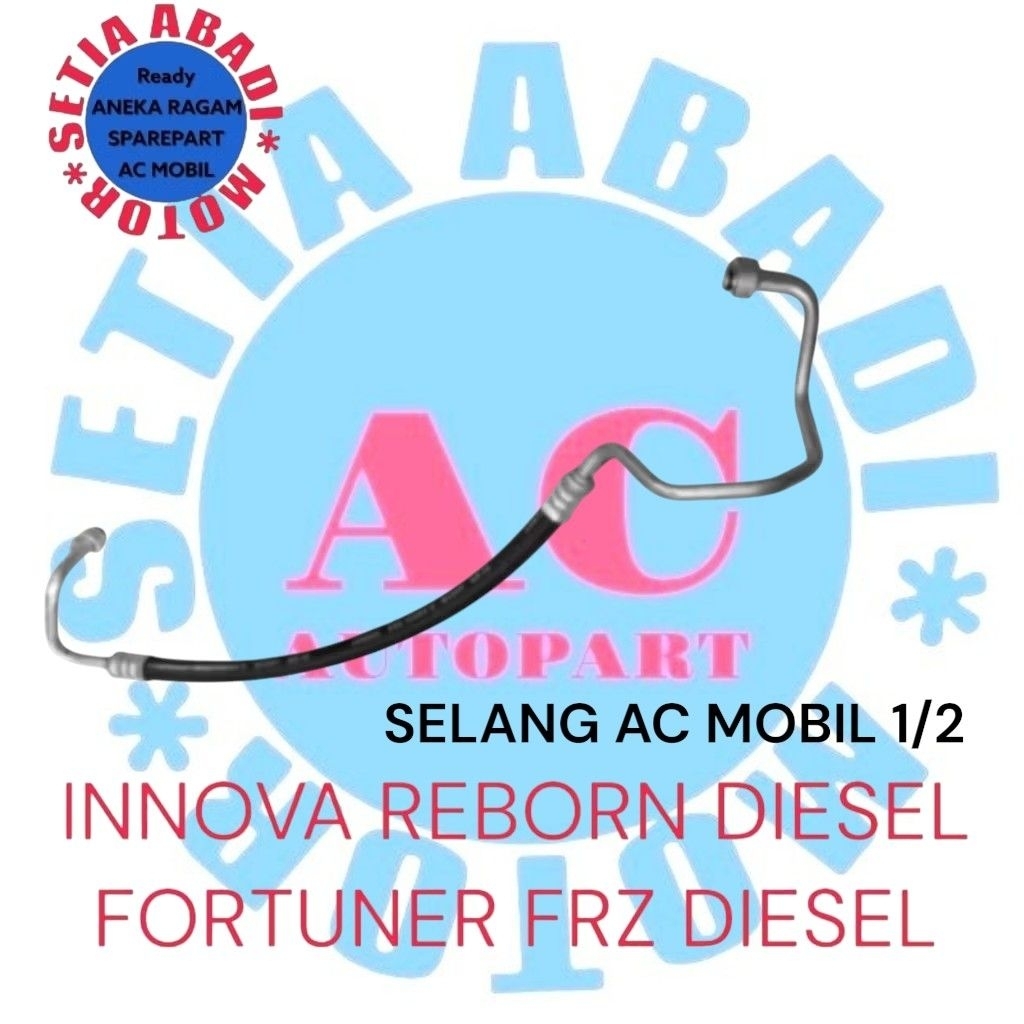 selang house AC MOBIL 1/2 INNOVA DIESEL, FORTUNER FRZ DIESEL