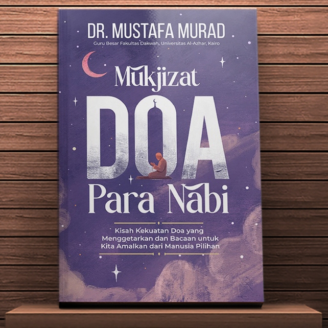 Mukjizat Doa Para Nabi - Mustafa Murad - QAF