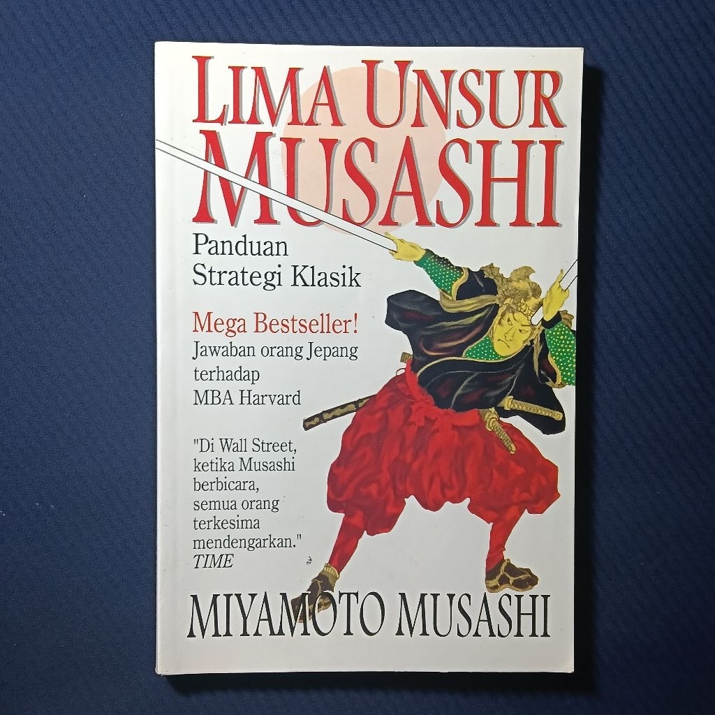 Buku Original • Lima Unsur Musashi - Panduan Strategi Klasik / MIYAMOTO MUSASHI