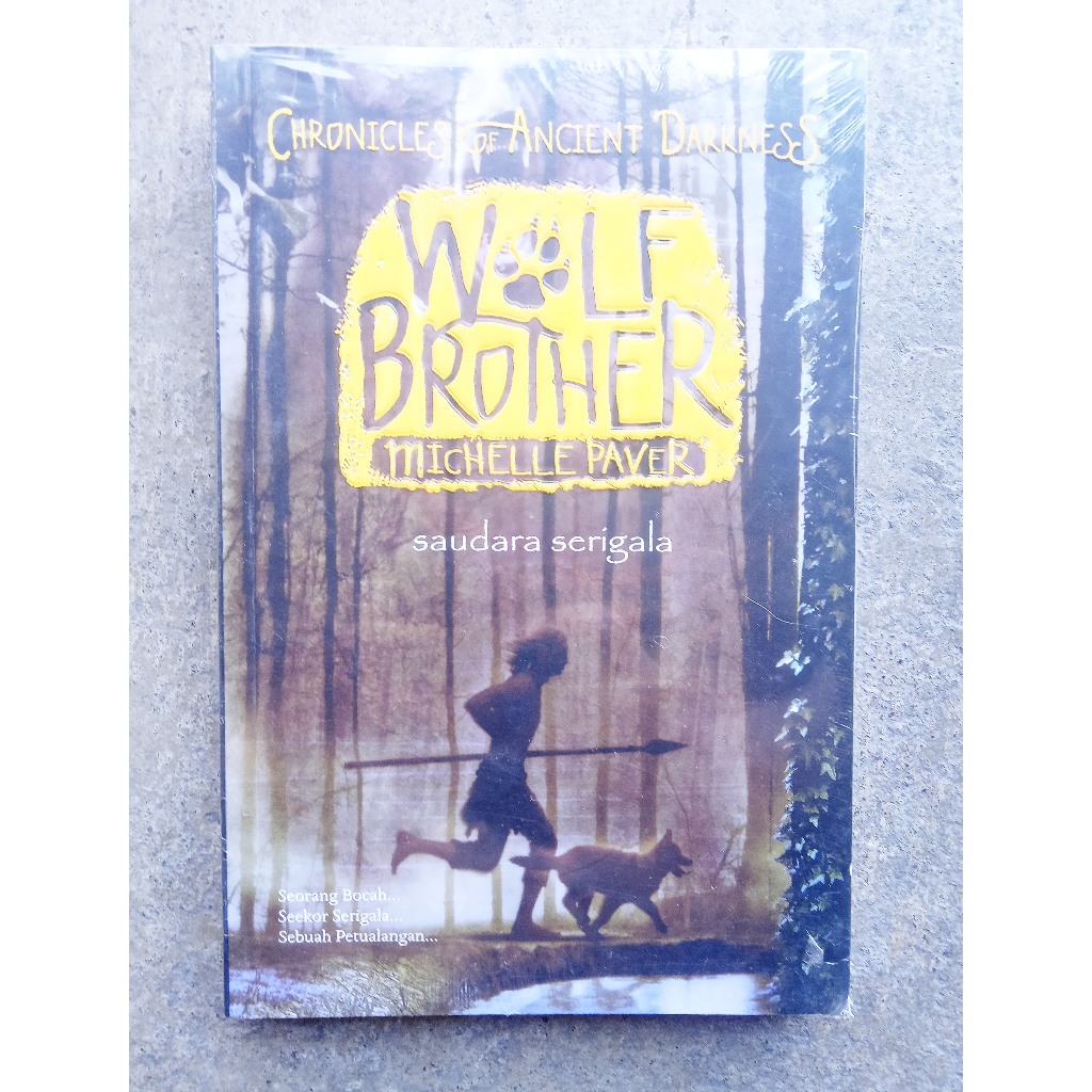 Novel Chronicles of Ancient Darkness. Wolf Brother. Saudara Serigala - Michelle Paver