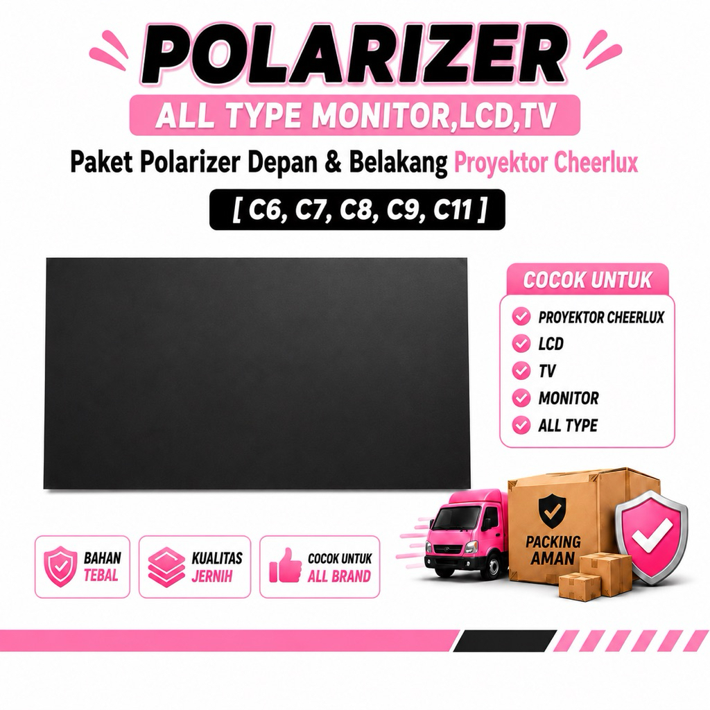 Paket Polarizer Depan & Belakang Proyektor Cheerlux [C6,C7,C8,C9,C11]