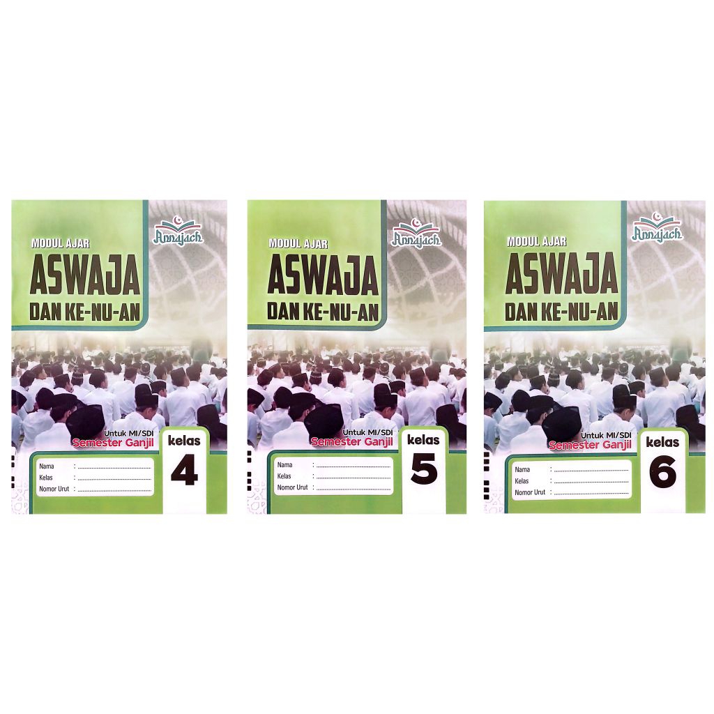 BUKU LKS MI ASWAJA DAN KE NU AN KELAS 4 5 6 SEMESTER 1 GANJIL 2026 KURIKULUM MERDEKA | ANNAJACH