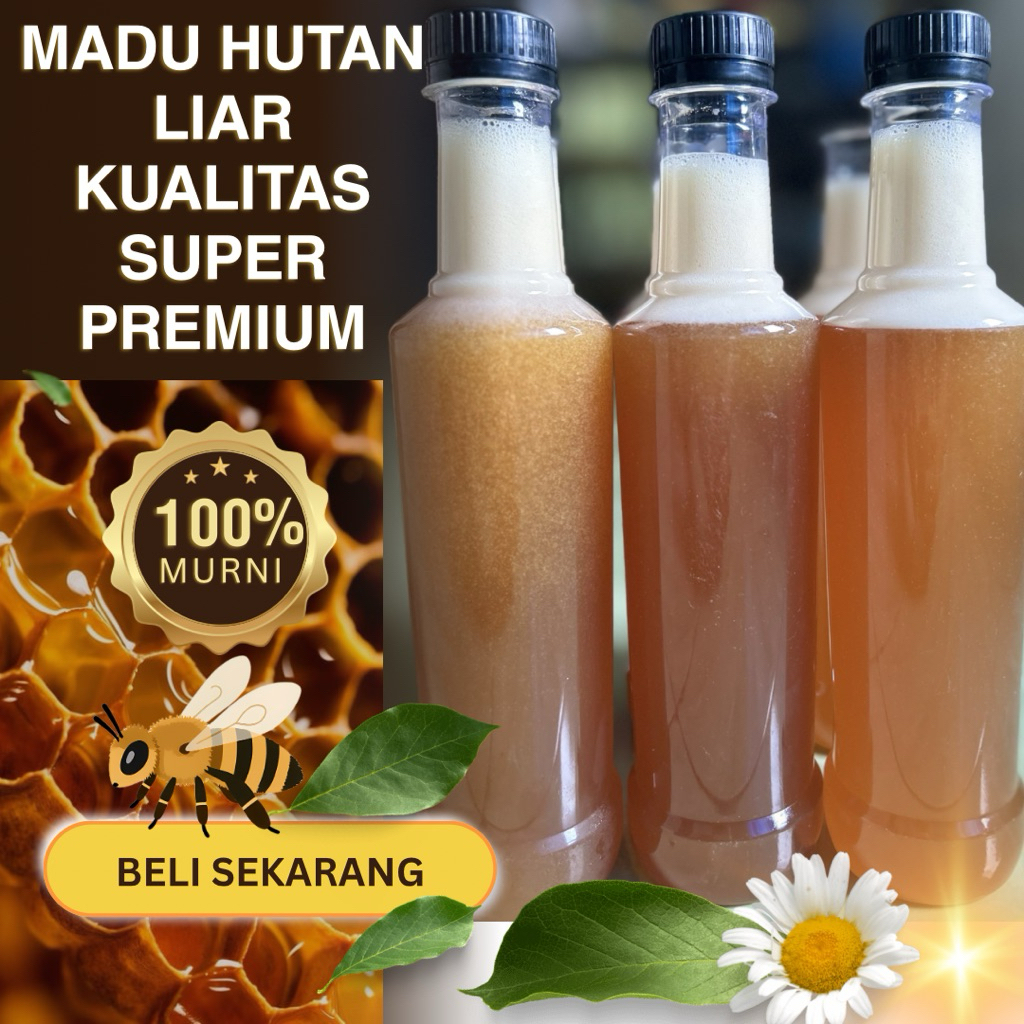 MADU HUTAN MURNI KUALITAS SUPER PREMIUM 10x LIPAT UANG KEMBALI JIKA PALSU