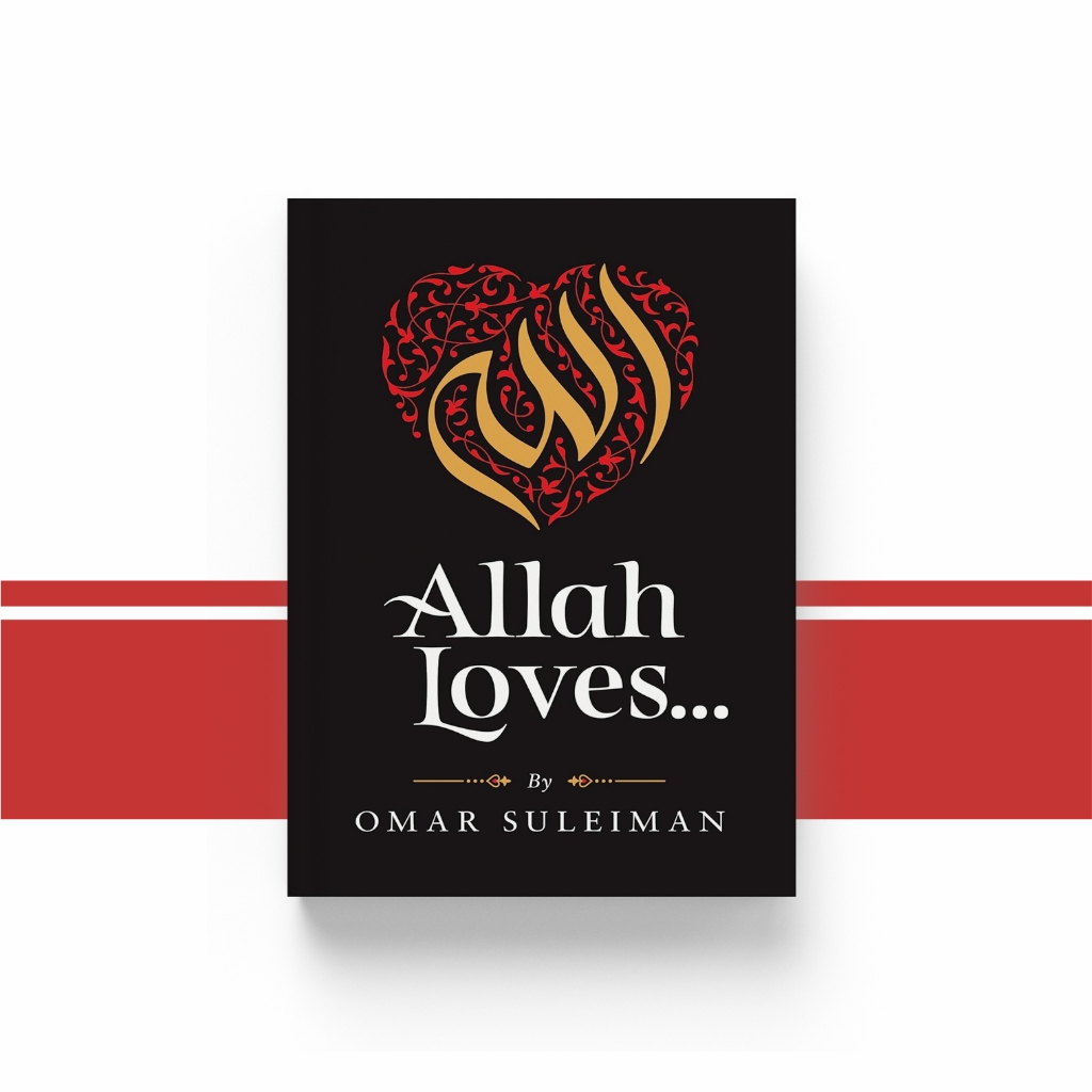 Allah Loves - Omar Suleiman