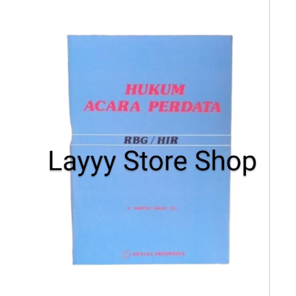 Hukum Acara Perdata RBG/HIR - Wantjik Saleh