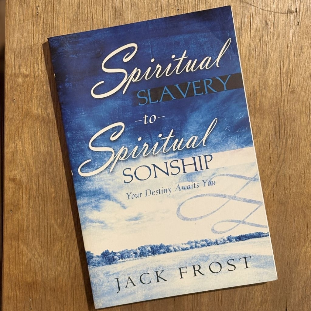 Spiritual Slavery to Spiritual Sonship [Jack Frost]