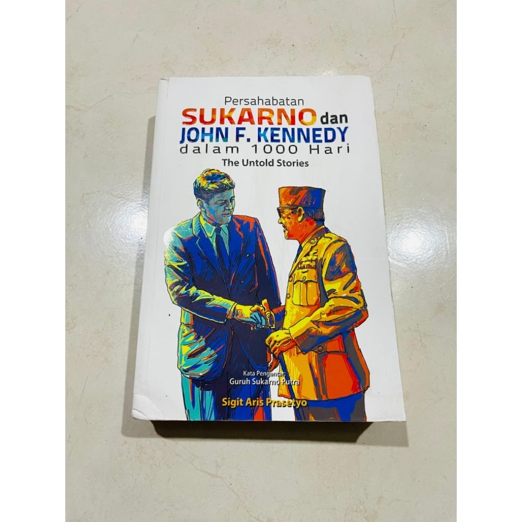 ( PROMO BUKU MURAH ORIGINAL ) BUKU SEJARAH / SASTRA / BUDAYA / PERSAHABATAN SUKARNO DAN JOHN F KENNE