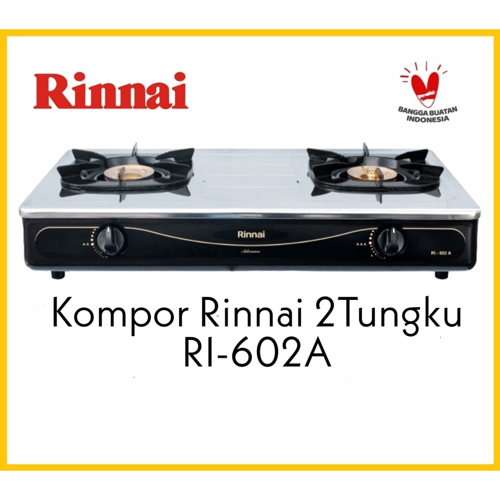 RINNAI KOMPOR RI 602A / RI-602A / RI 602 A / RI602 A (2 TUNGKU) GARANSI RESMI