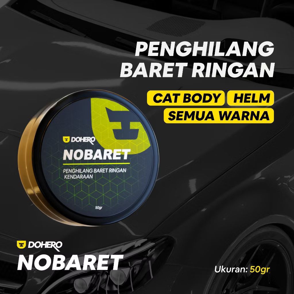 DOHERO NOBARET – Penghilang Baret Ringan Kendaraan 50gr